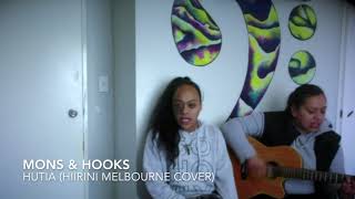 Mons amp Hooks  Hutia Hiirini Melbourne cover [upl. by Smailliw810]