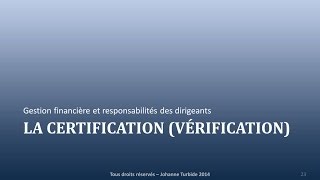 Vidéo 4 de 4 Responsabilités des dirigeants  La certification vérification [upl. by Northington67]