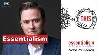 Essentialism The Disciplined Pursuit of Less by Greg McKeown [upl. by Anilef509]