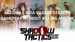 Shadow Tactics Blades of Shogun Mission 6 Hida Village Stealth Gameplay [upl. by Ezitram]