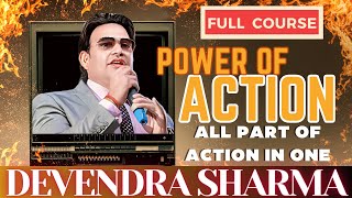 POWER OF ACTION FULL COURSE  By Devendra Sharma [upl. by Akirahc599]