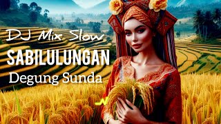 DJ Mix Slow Sabilulungan Degung Sunda [upl. by Kelly]