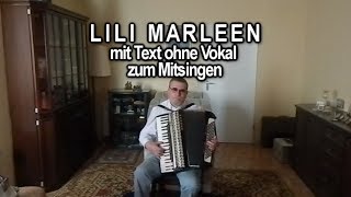 LILI MARLEEN mit Text ohne Vokal zum Mitsingen [upl. by Airdnas]