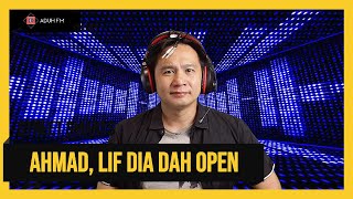 Ahmad lif dia dah open [upl. by Balcke]