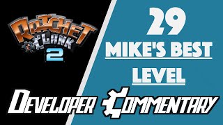 Ratchet amp Clank 2 Dev Commentary 29  Mikes Best Level [upl. by Damick563]