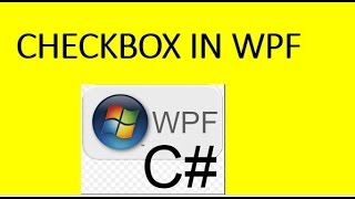 How to use checkbox in WPF tutorial part3 [upl. by Xonnel]