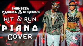 Shenseea  Hit amp Run ft Masicka Di Genius Piano Cover [upl. by Eniarrol410]