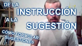 CÓMO FORMULAR SUGESTIONES POTENTES 1  TUTORIALESDEHIPNOSISCOM [upl. by Rosenblast36]