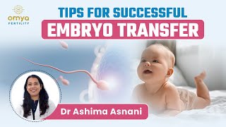 Embryo Transfer Success Expert Tips and Guidance  Procedure  Embryo Transfer Day Tips  Omya [upl. by Chong881]