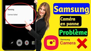 Comment résoudre le problème déchec de lappareil photo Samsung  Avertissement Échec [upl. by Mccandless]