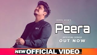 Peera  Official Video  Kamal Khan  Latest Punjabi new Album song Kamal Khan quotPeeraquot 2021 [upl. by Draw]