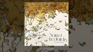 Sawyer Fredericks So Smooth Lyric Video [upl. by Nemzaj540]