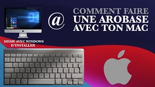 Comment faire une arobase avec mon Mac et meme avec Windows dinstaller 2021 [upl. by Auqenes]