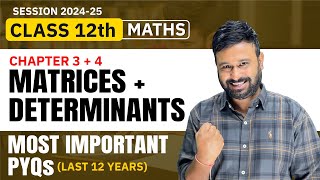 Class 12 Maths  Ch 3 Matrices amp Ch 4 Determinants Most Important PYQs  Last 12 Years  VidyaWise [upl. by Ecinrahs488]