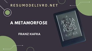 Resumo do livro A Metamorfose Autor Franz Kafka [upl. by Araccat]