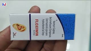 FLOXIWIN Ear Drops  Neomycin Sulphate Beclomethasone Dipropionate Clotrimazole amp Lignocaine Hydroch [upl. by Boyce]