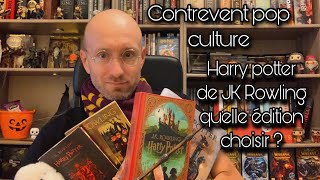 Harry Potter de JK Rowling quelle édition du livre choisir [upl. by Minna]