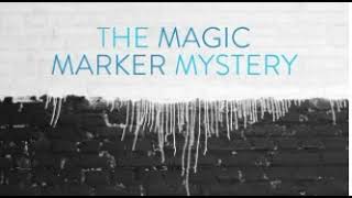 The Magic Marker Mystery Audio [upl. by Anecusa]