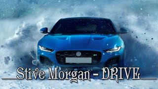 Stive Morgan – DRIVE [upl. by Norah]