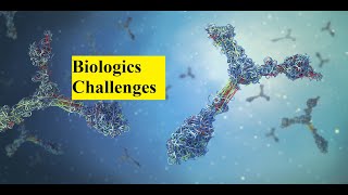 Manufacturing of biologics challenges [upl. by Rocca]