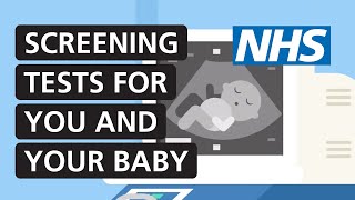 Screening tests for you and your baby  NHS [upl. by Aneehsor]