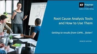 RootCause Analysis Tools and How to Use Them  Kepner Tregoe Consulting amp Training [upl. by Tihor961]