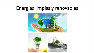 Energias limpias y renovables [upl. by Nesline276]