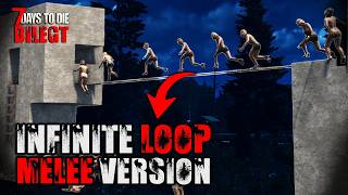 MELEE LOOP Base Guide  7 Days to Die 10 [upl. by Ver]