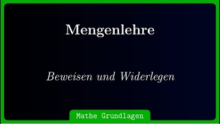 Beweisen und Widerlegen in der Mengenlehre [upl. by Boeke]