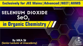 Selenium Dioxide SeO2 in Organic Chemistry  SuperTricks  Jee Mains Advance  NEET  AIIMS [upl. by Theurer472]