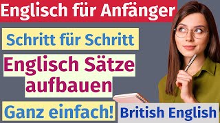 Schritt für Schritt zu besserem Englisch Baue Sätze aus und sprich sicher [upl. by Kung]