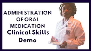 Administration of oral medication  Nursing Clinical Skills Demonstration  OSCE amp Clinical Exam [upl. by Zsa Zsa]