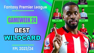 FPL Gameweek 24 BEST WILDCARD TEAM  Fantasy Premier League Tips 202324 [upl. by Anatol]