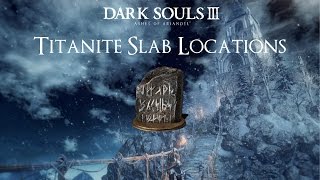 All 3 Titanite Slab Locations in the Ashes of Ariandel DLC  Dark Souls 3 [upl. by Uehttam]