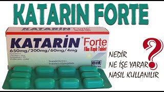 KATARİN FORTE Tablet Nedir Niçin Kullanılır Nasıl Kullanılır Yan Etkileri Nelerdir [upl. by Kaufmann368]