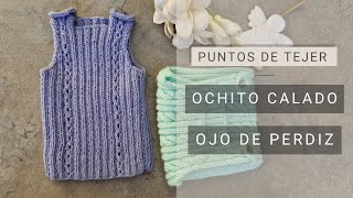 Punto ocho calado  ojo de perdiz ➜ Aprender a tejer ochos [upl. by Vashtee]