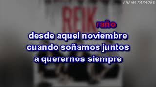 Reik  Noviembre Sin Ti  FHAMA KARAOKE [upl. by Aicac]