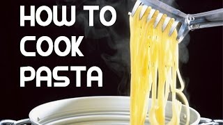 How to Cook Perfect Pasta [upl. by Vere]