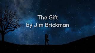 THE GIFT  Jim Brickman HQ KARAOKE VERSION with lyrics [upl. by Sulihpoeht522]