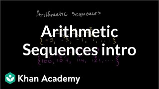 Introduction to arithmetic sequences  Sequences series and induction  Precalculus  Khan Academy [upl. by Nelhsa]