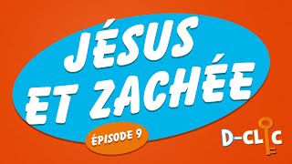 Jésus et Zachée épisode 9 DClic [upl. by Euqinahs55]