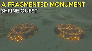 A Fragmented Monument Shrine Quest amp Kah Yah Shrine Solution  Legend Of Zelda Breath Of the Wild [upl. by Brout507]