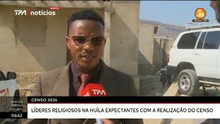 Censo 2024  Líderes religiosos na Huíla expectantes com a realização do censo [upl. by Nedarb]