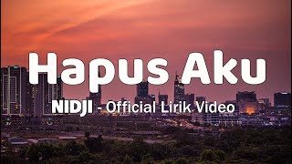 Hapus Aku  Nidji Lirik [upl. by Tulley]