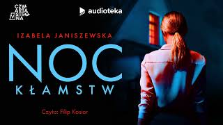 quotNoc kłamstwquot Izabela Janiszewska  audiobook [upl. by Netaf380]