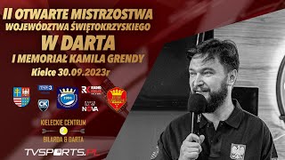 II Mistrzostwa Województwa Świętokrzyskiego w Darta  I Memoriał Kamila Grendy  Kielce 230092023 [upl. by Ynneb]