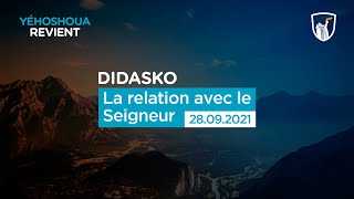 La relation avec le Seigneur  Didasko [upl. by Allain526]