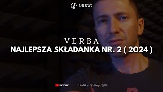 Verba  Najlepsza SKŁADANKA nr 2  Nowość 2024 [upl. by Edieh837]