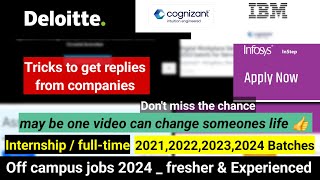 Deloitte InfosysCognizant CTSIBM Jobs  off campus jobs  freshers  2021202220232024 batches [upl. by Patrizius651]