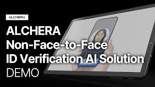 ALCHERA NonFacetoFace ID Verification AI Solution Demo  ALCHERA [upl. by Arinayed]